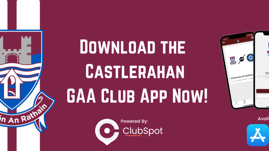 Castlerahan GAA App – NOW FREE TO DOWNLOAD
